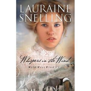 Whispers in the Wind -- Lauraine Snelling